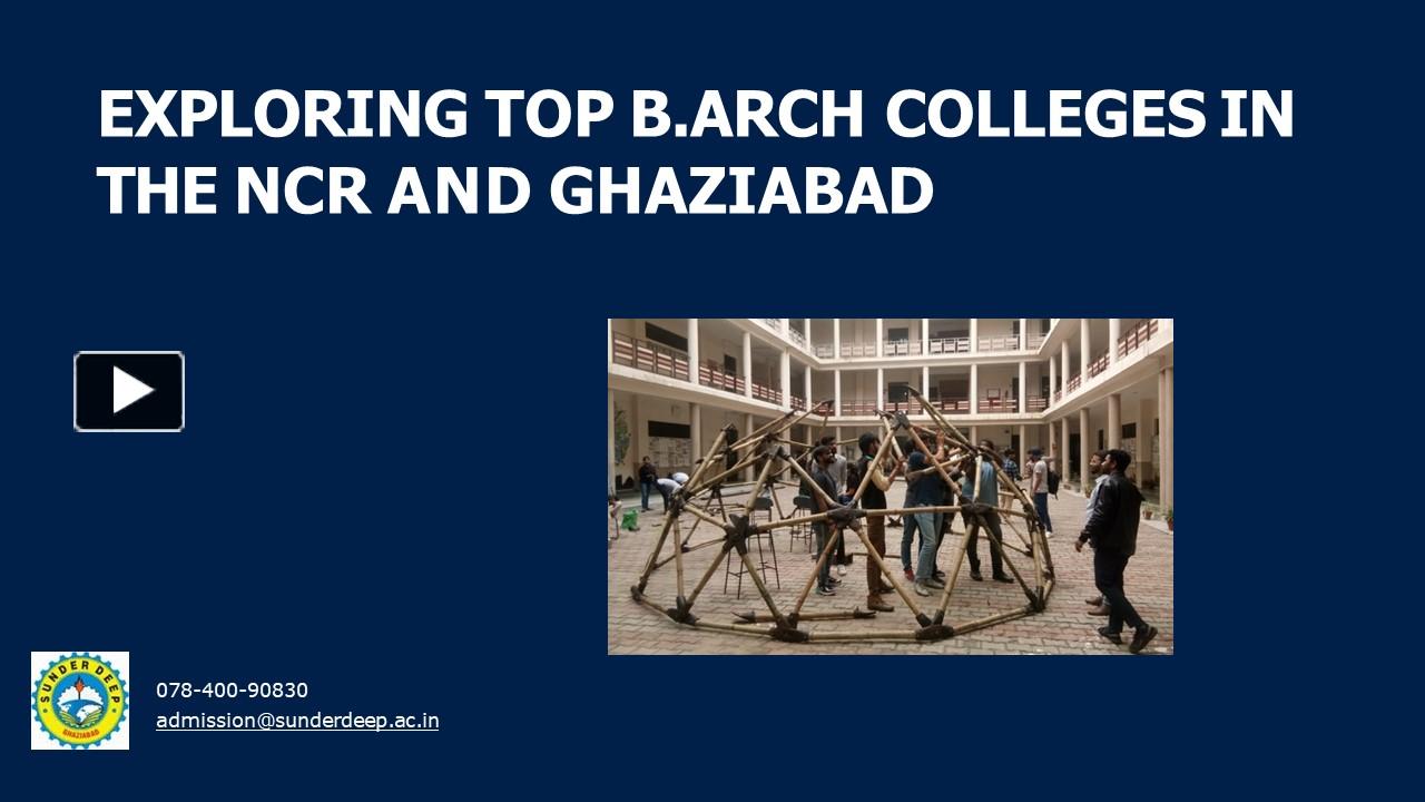 PPT Exploring Top B.Arch Colleges in the NCR and Ghaziabad PowerPoint