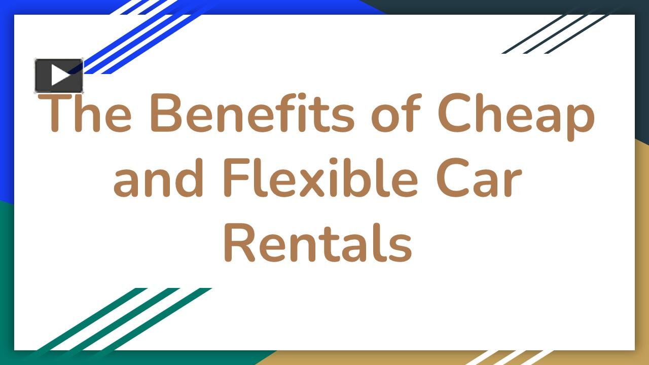 PPT The Benefits of Cheap and Flexible Car Rentals PowerPoint