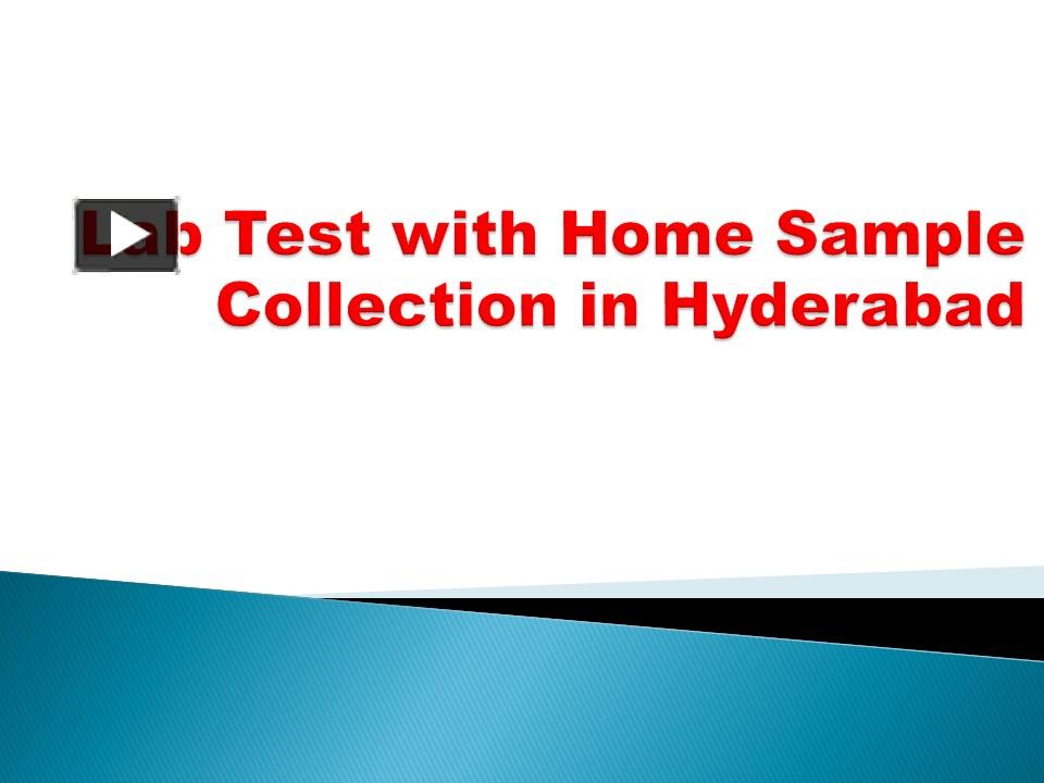 PPT Lab Test with Home Sample Collection in Hyderabad PowerPoint