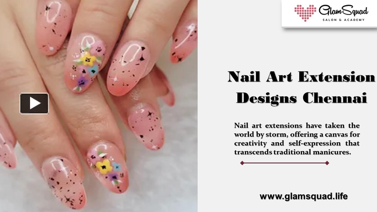 PPT Nail Art Extension Designs Chennai PowerPoint presentation free