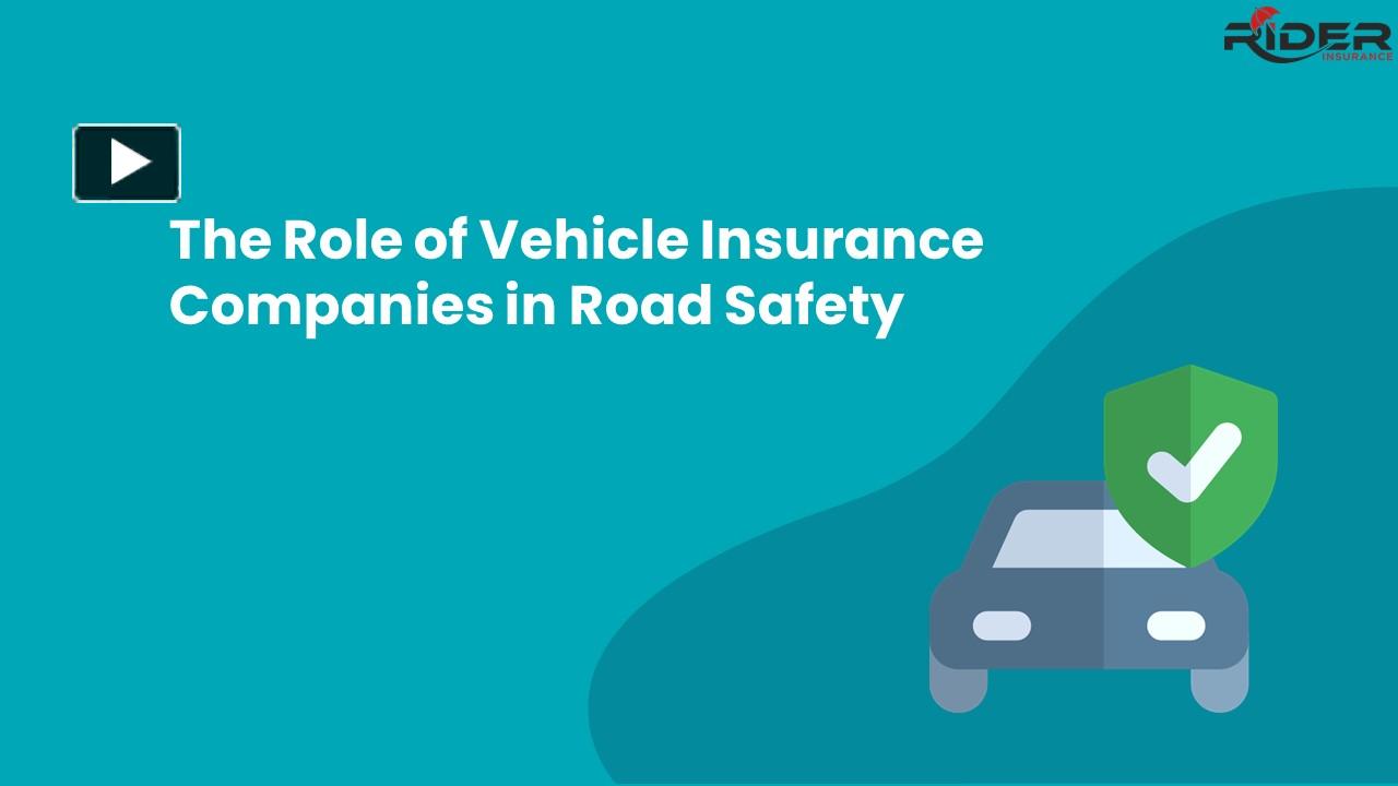 PPT The Role of Vehicle Insurance Companies in Road Safety PowerPoint