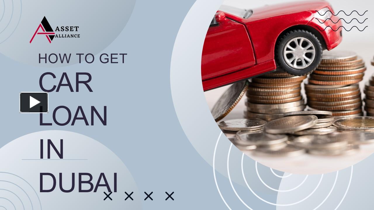 PPT How to Get car Loan in Dubai PowerPoint presentation free to