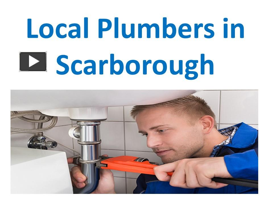PPT Local Plumbers in Scarborough PowerPoint presentation free to