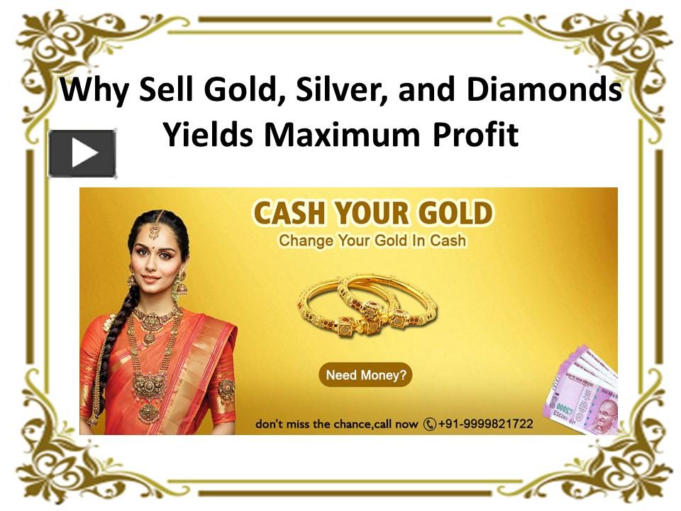 PPT Sell your gold and silver ornaments and get instant cash