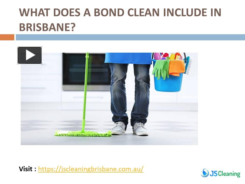 PPT WHAT DOES A BOND CLEAN INCLUDE IN BRISBANE? PowerPoint
