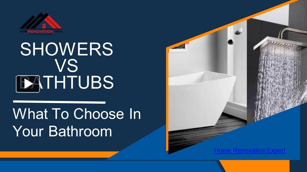 PPT Showers Vs. Bathtubs What To Choose In Your Bathroom PowerPoint
