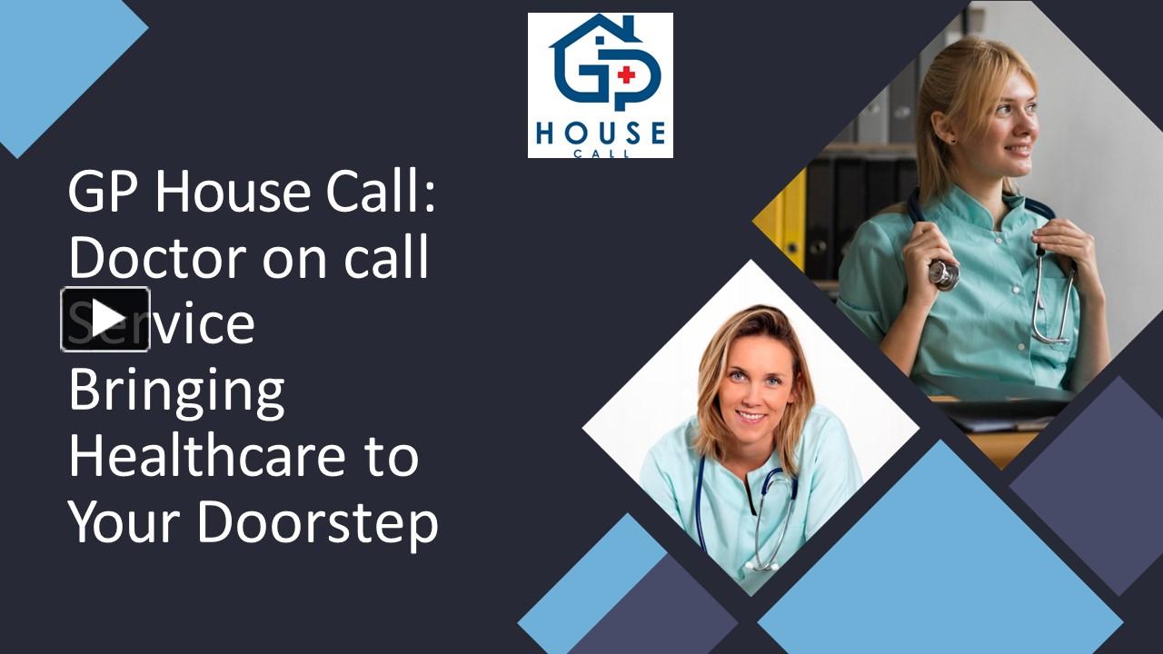 PPT GP House Call Doctor on call Service Bringing Healthcare to Your Doorstep PowerPoint