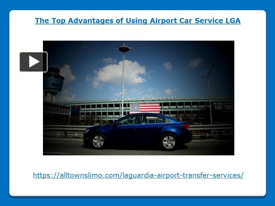 PPT The Top Advantages of Using Airport Car Service LGA PowerPoint