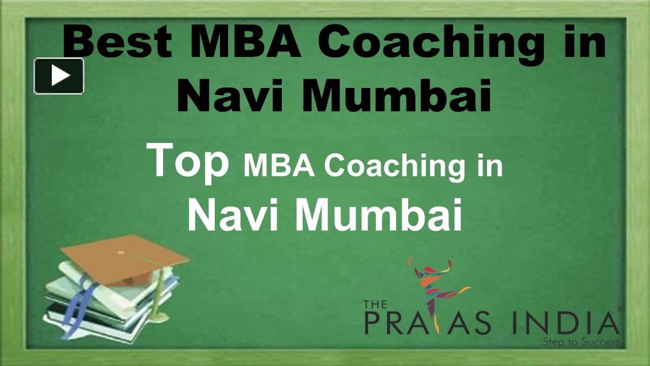 PPT Best MBA Coaching in Navi Mumbai PowerPoint presentation free