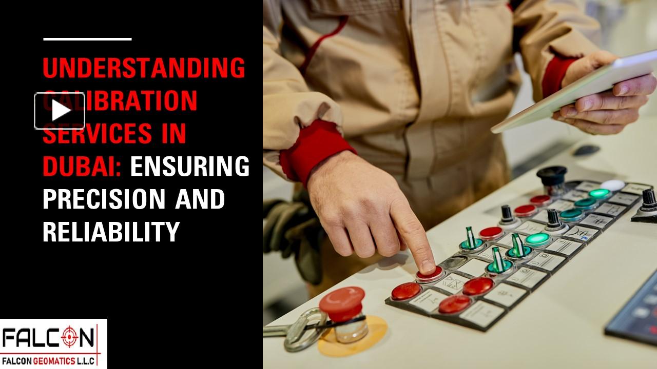 PPT Understanding Calibration Services in Dubai Ensuring Precision and Reliability PowerPoint