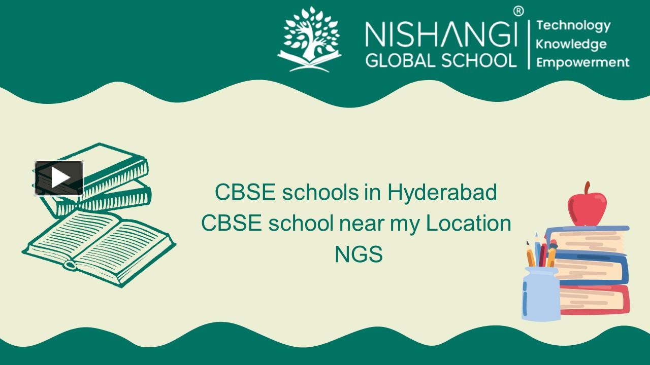 PPT CBSE schools in HyderabadCBSE school near my Location NGS