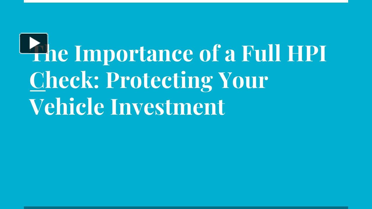 PPT The Importance of a Free HPI Check Protecting Your Vehicle