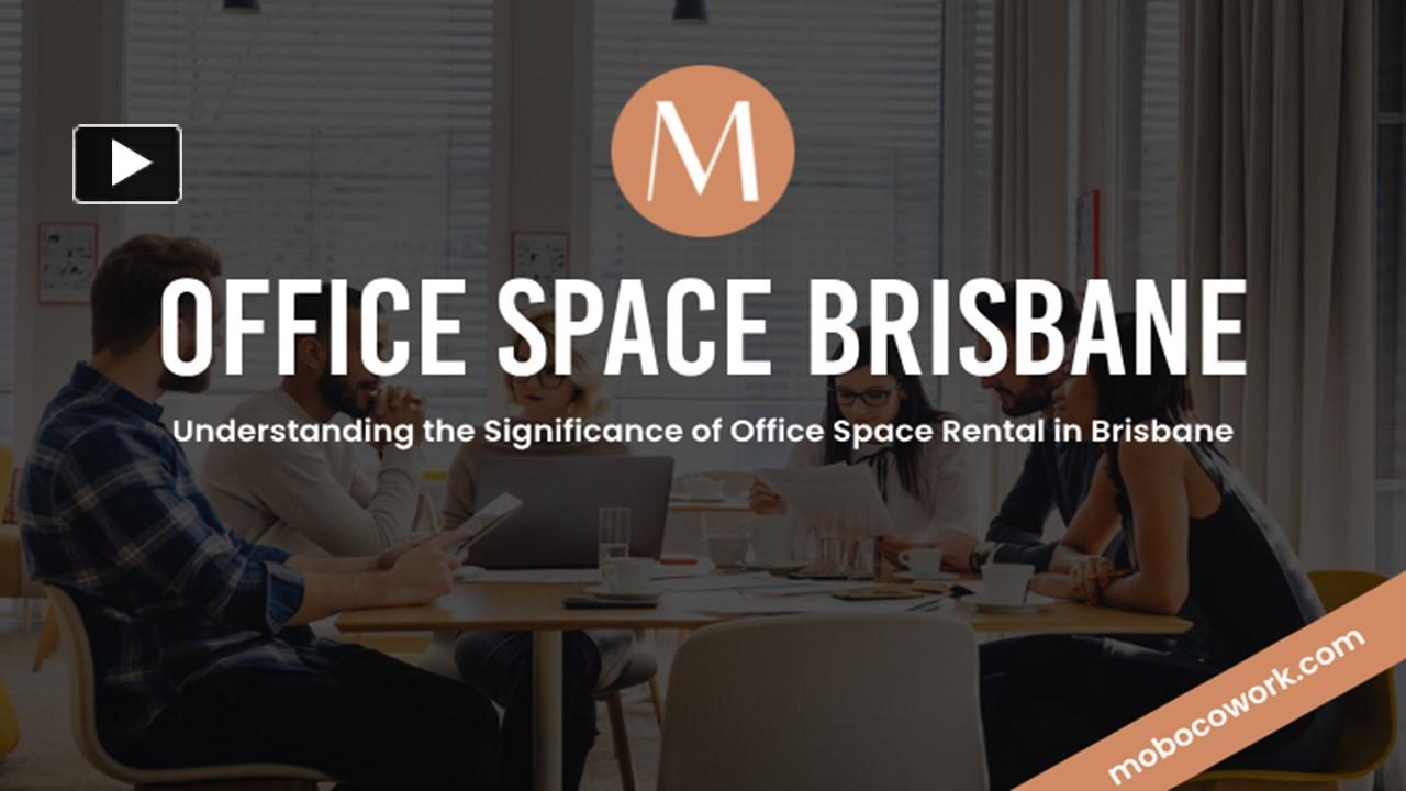 PPT Maximizing Your Potential Brisbane Office Space Rental Benefits