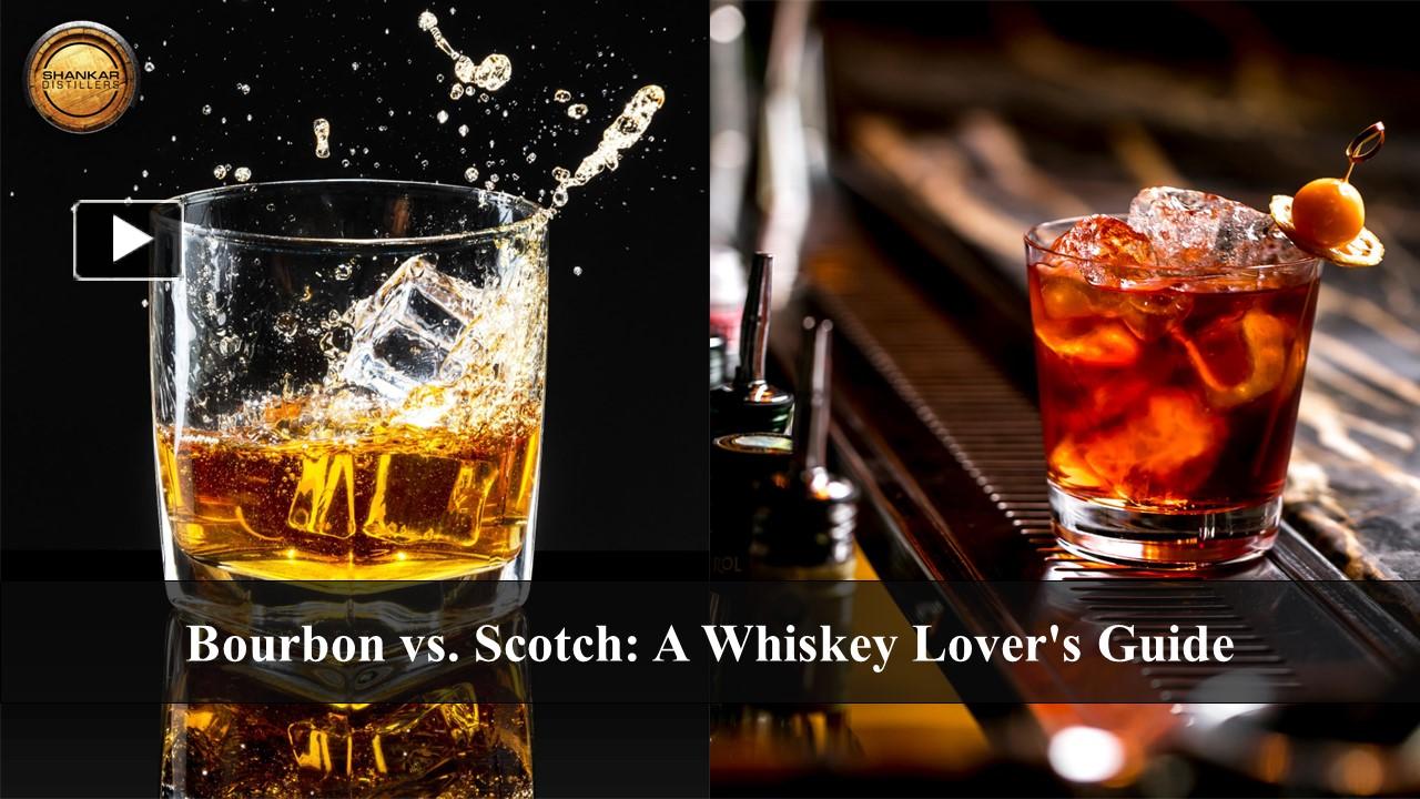 PPT The Bourbon vs. Scotch Debate Which Whiskey Reigns Supreme? PowerPoint presentation