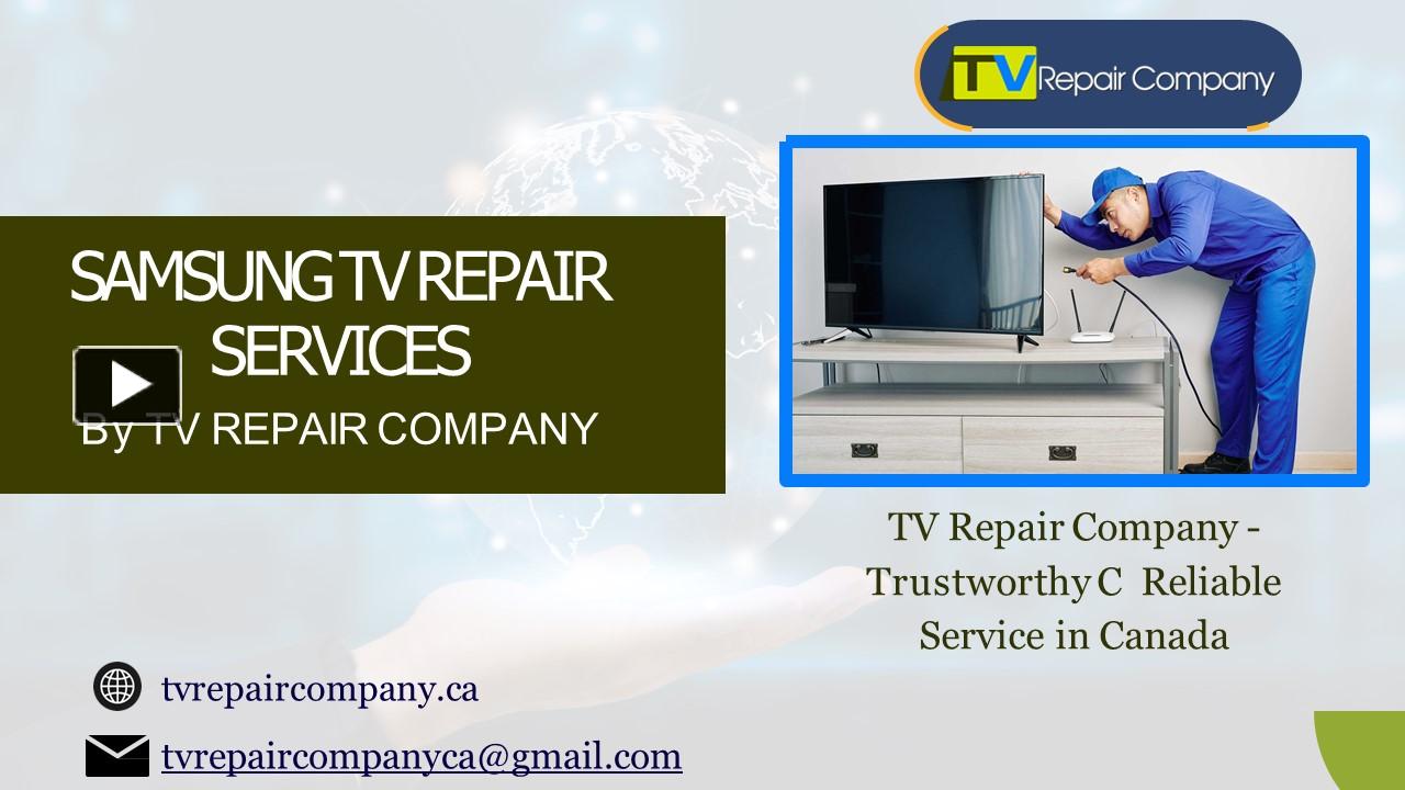 PPT Get the best Samsung TV repair Services in Canada (1) PowerPoint
