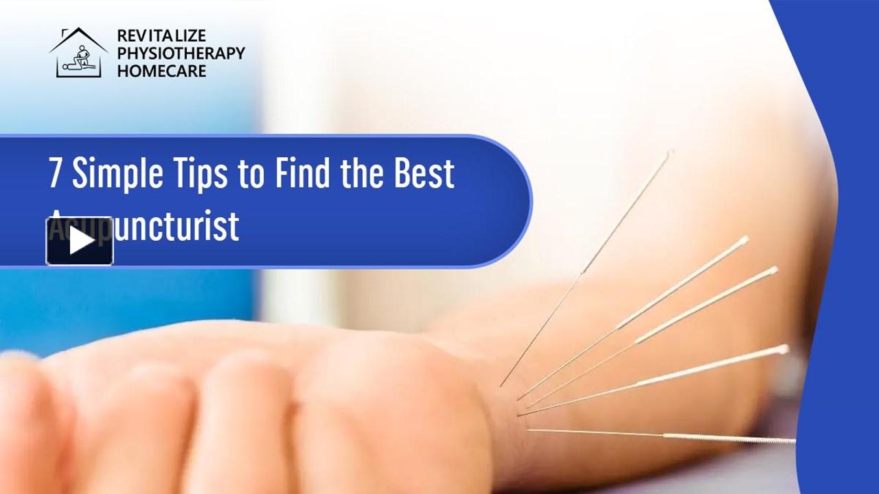 PPT 7 Simple Tips to Find the Best Acupuncturist PowerPoint