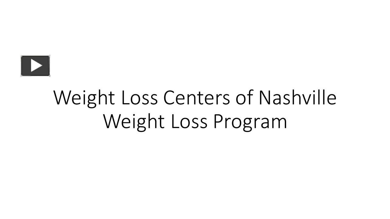 PPT Weight Loss Centers of Nashville Weight Loss Program PowerPoint