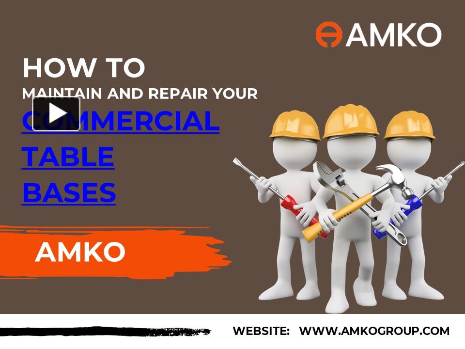 PPT How to Maintain and Repair Your Commercial Table Bases by AMKO