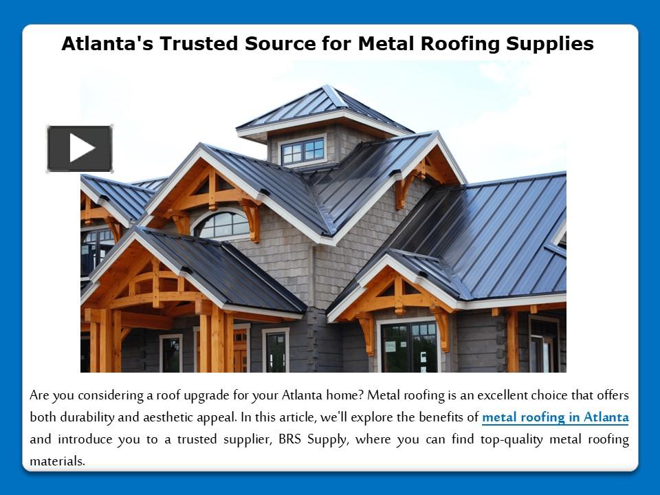 PPT Atlanta's Trusted Source for Metal Roofing Supplies PowerPoint