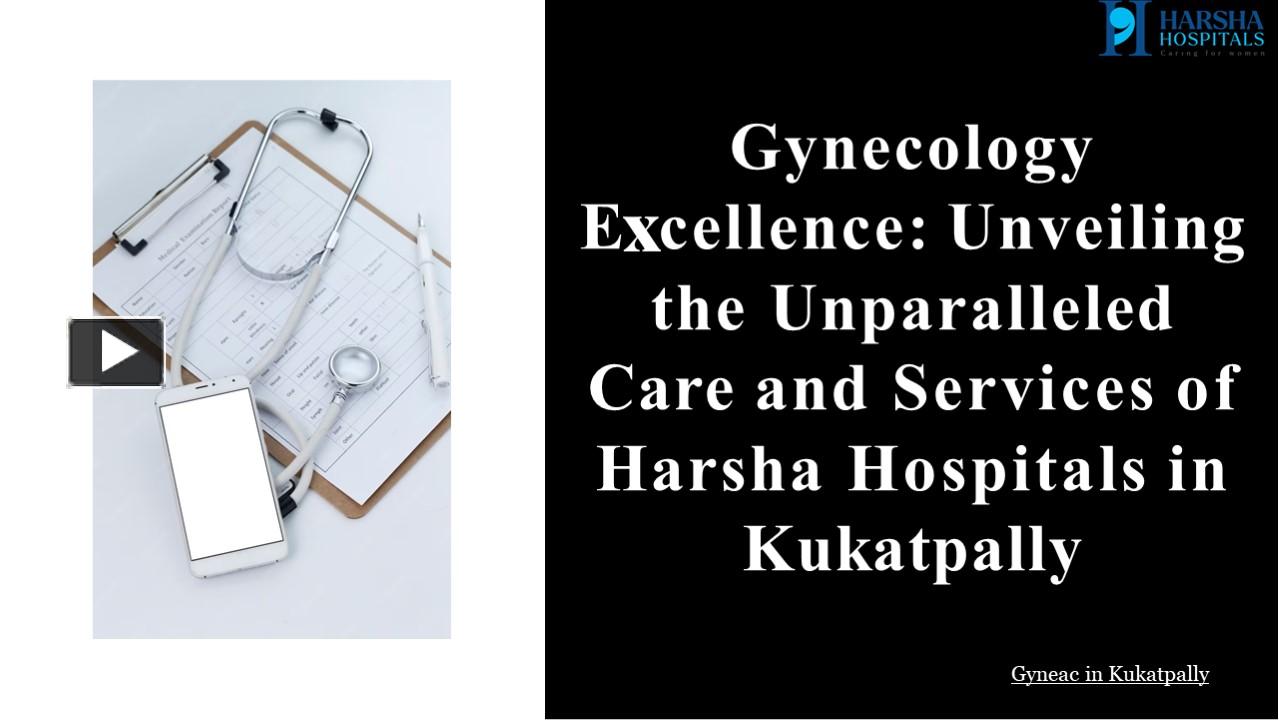 PPT Gynecology Hospital in Kukatpally Harsha Hospitals Expert Care