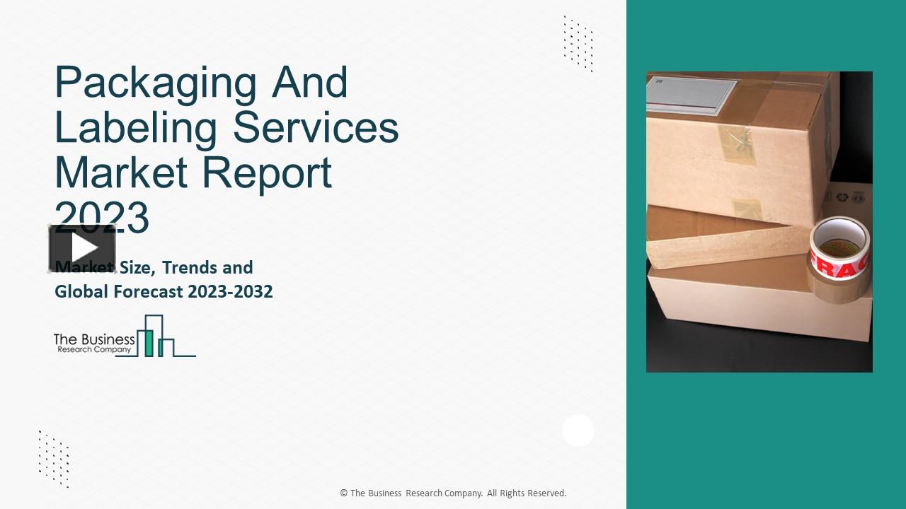 PPT Global Packaging And Labeling Services Market Competitive