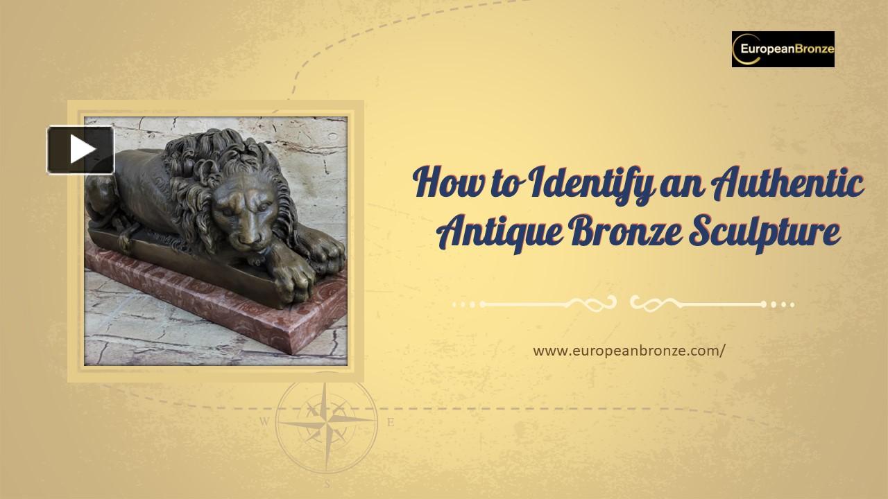 PPT How to Identify an Authentic Antique Bronze Sculpture PowerPoint presentation free to