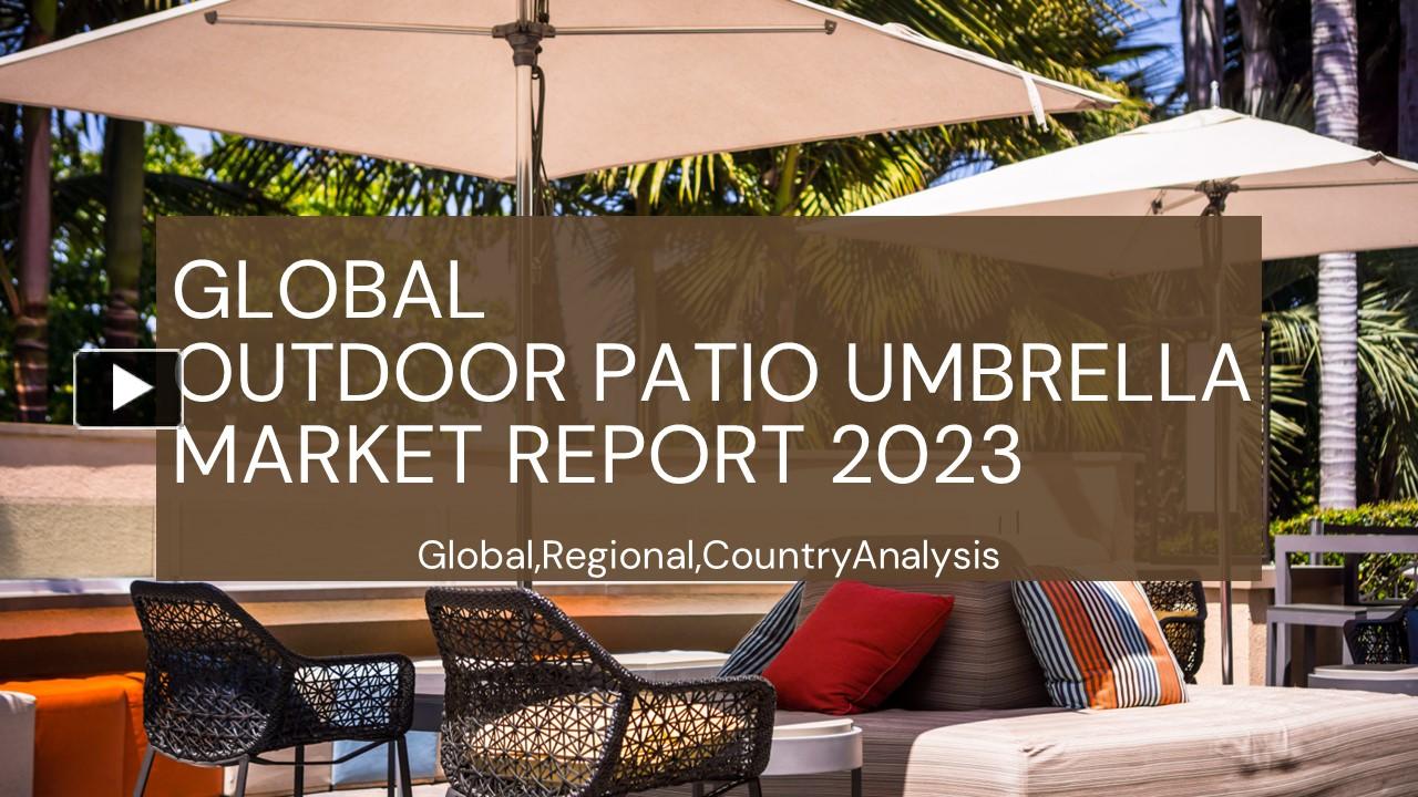 PPT Outdoor Patio Umbrella Market Report 2023 PowerPoint presentation