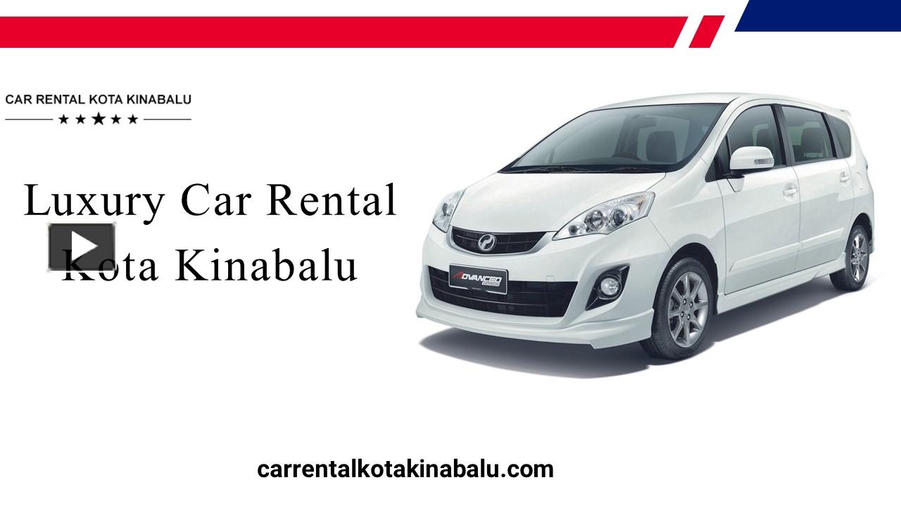 PPT Luxury Car Rental Kota Kinabalu PowerPoint presentation free to