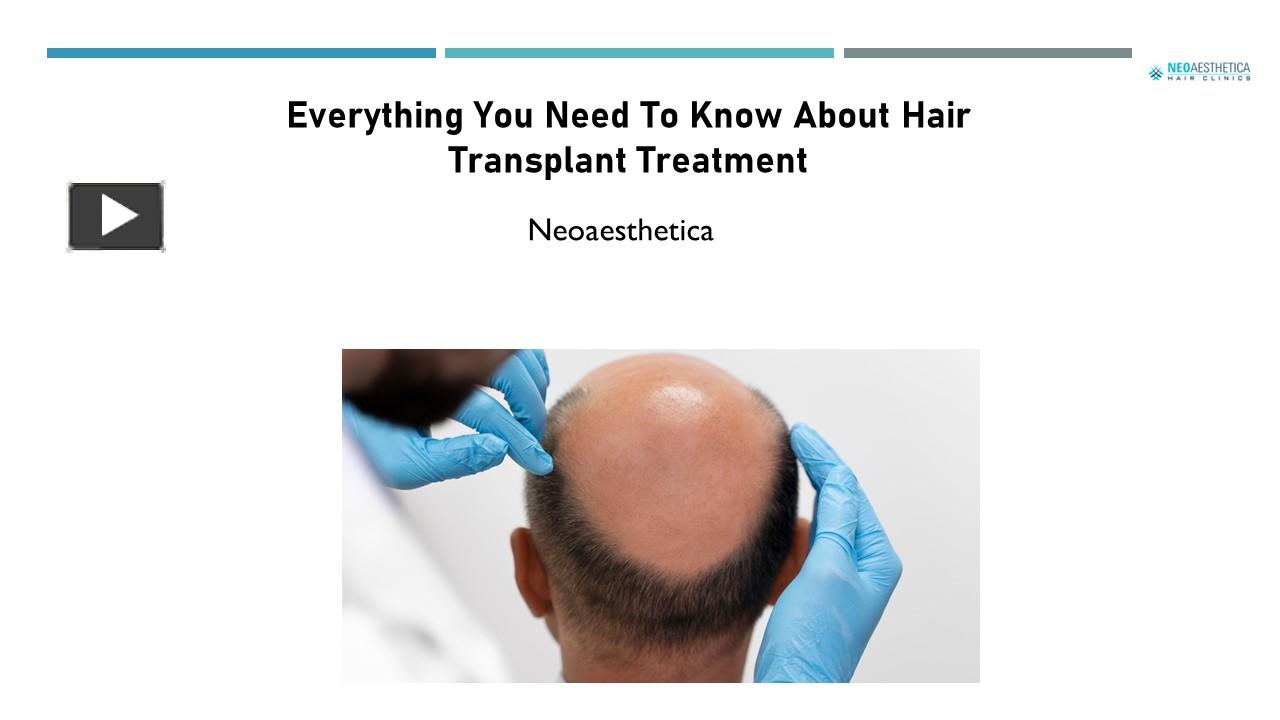 PPT Everything You Need To Know About Hair Transplant Treatment (1