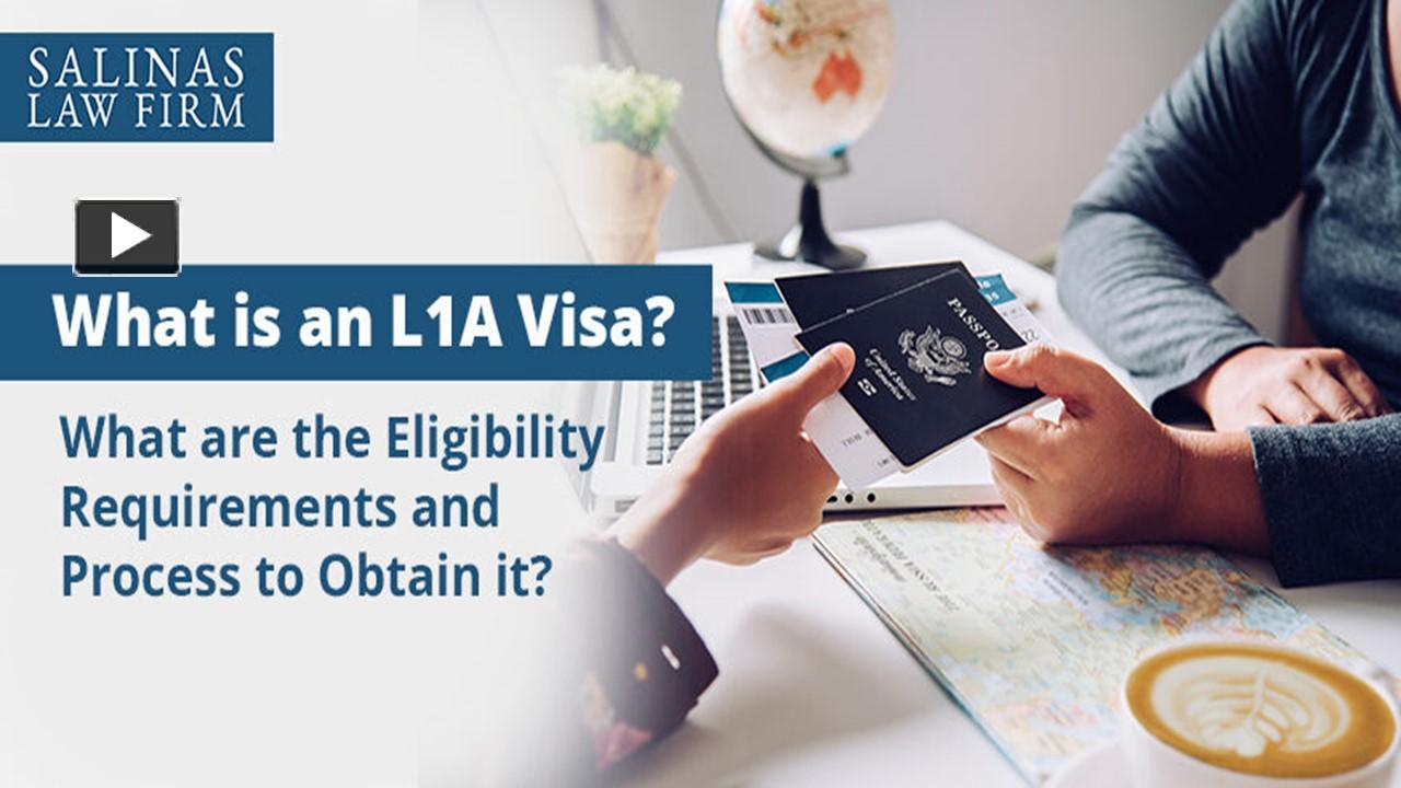 PPT What is an L1A Visa? What are the Eligibility Requirements and Process to Obtain it