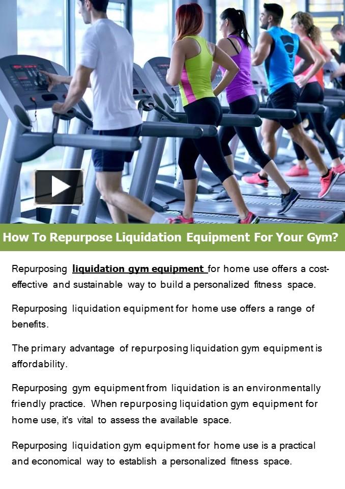 PPT How To Repurpose Liquidation Equipment For Your Gym? PowerPoint