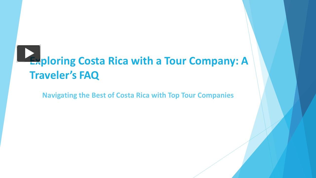 PPT Exploring Costa Rica with a Tour Company A Traveler’s FAQ