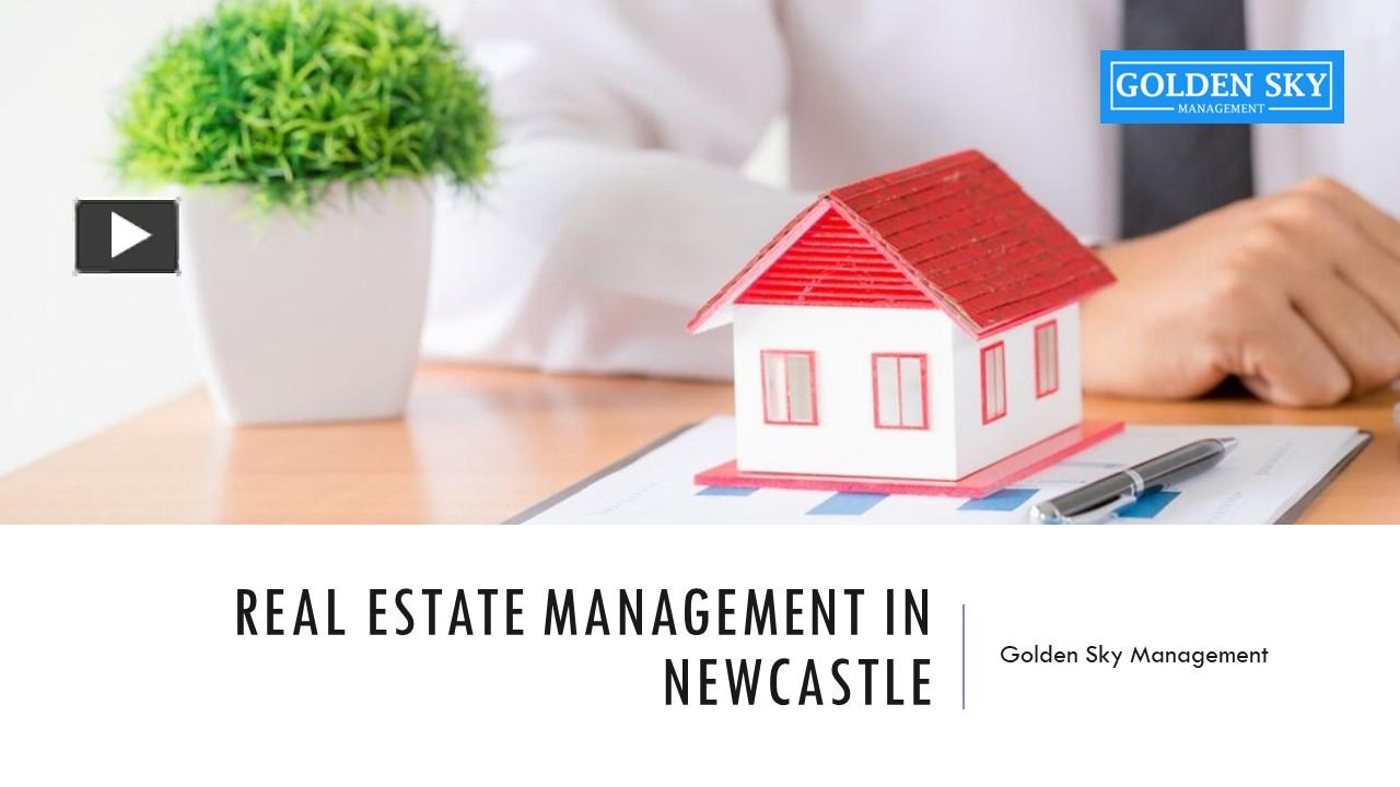PPT Real Estate Management in Newcastle PowerPoint presentation