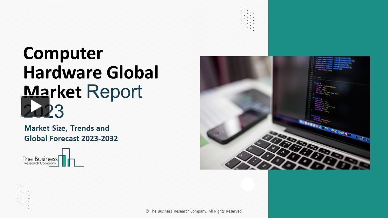 PPT Computer Hardware Global Market Trends And Revenue Forecast By