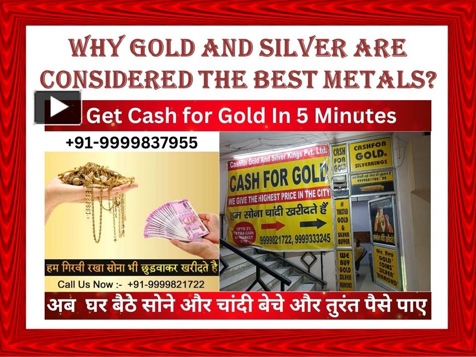 PPT Why Gold And Silver Are Considered The Best Metals? PowerPoint