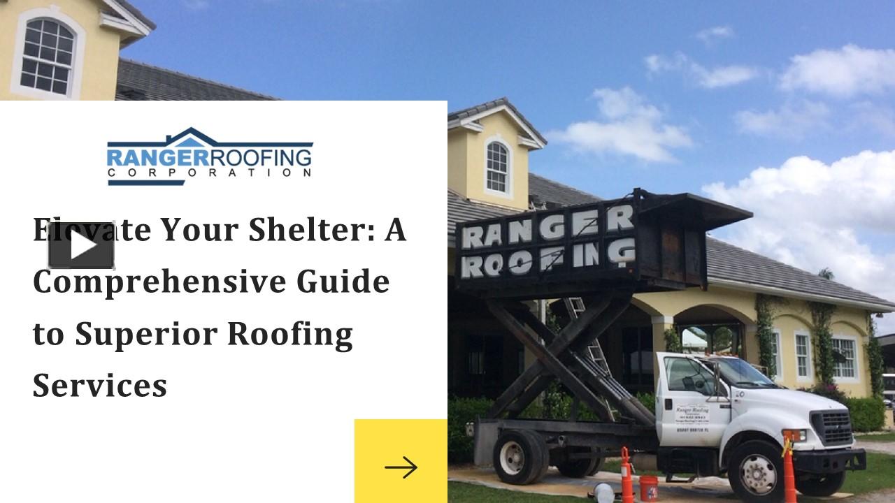 PPT Elevate Your Shelter A Comprehensive Guide to Superior Roofing