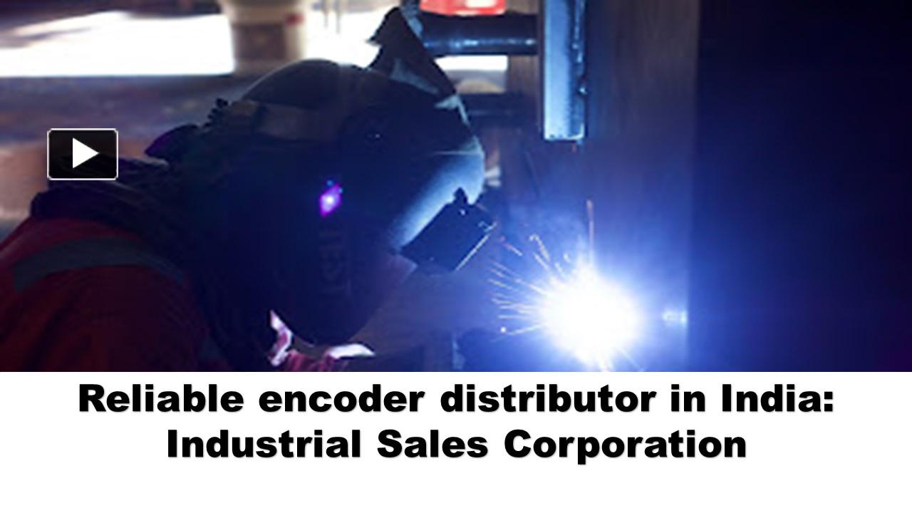 PPT Reliable encoder distributor in India Industrial Sales