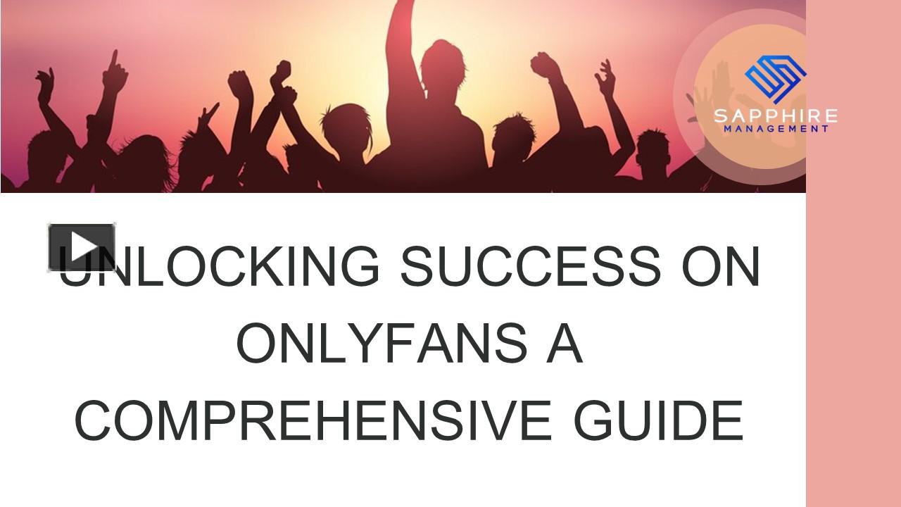 PPT Unlocking Success On Onlyfans A Comprehensive Guide PowerPoint
