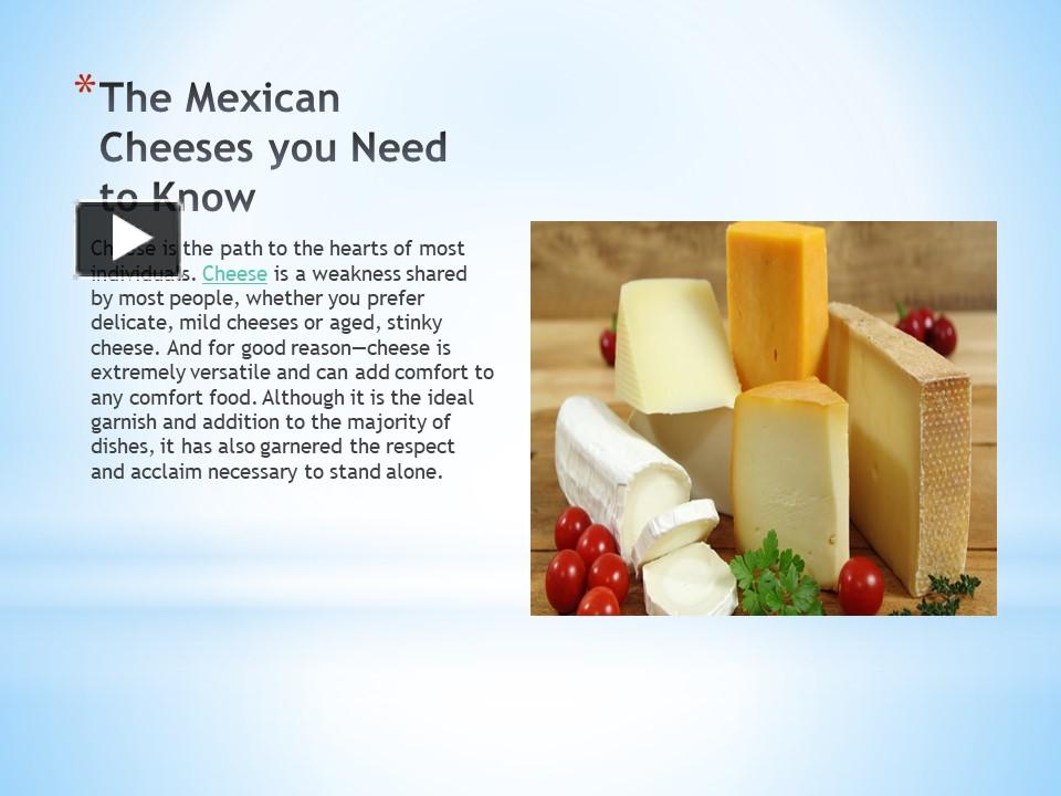 PPT The Mexican Cheeses you Need to Know PowerPoint presentation
