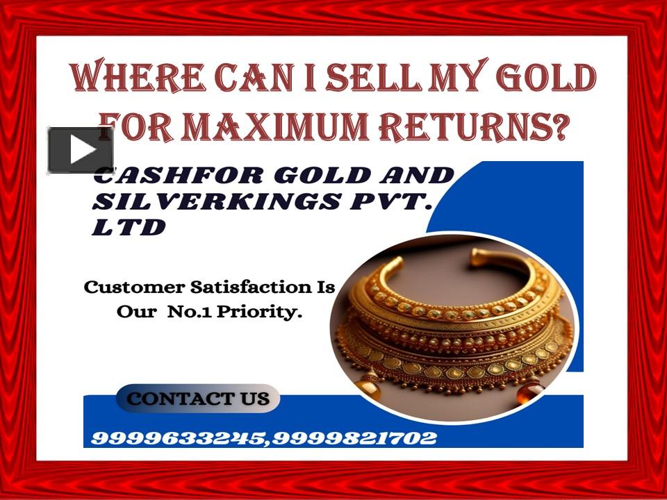 PPT Where Can I Sell My Gold For Maximum Returns? PowerPoint