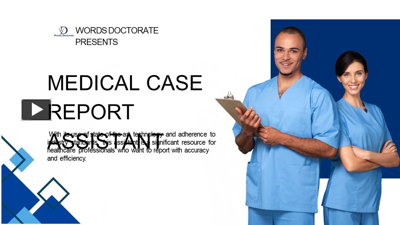 PPT Medical Case Report Assistants PowerPoint presentation free to