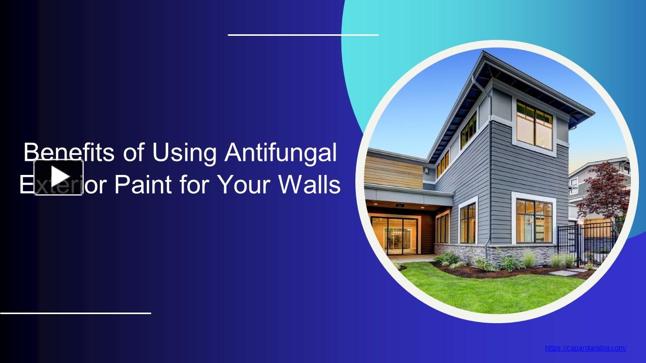 PPT Benefits of Using Antifungal Exterior Paint for Your Walls