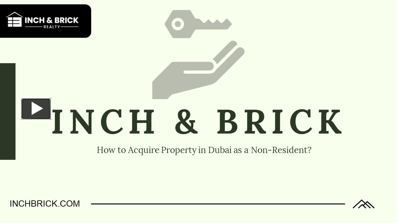 PPT How to Acquire Property in Dubai as a NonResident (1) PowerPoint presentation free to