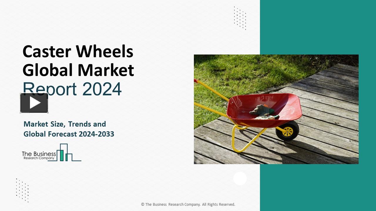PPT Caster Wheels Market Strategies, Trends And Industry Research