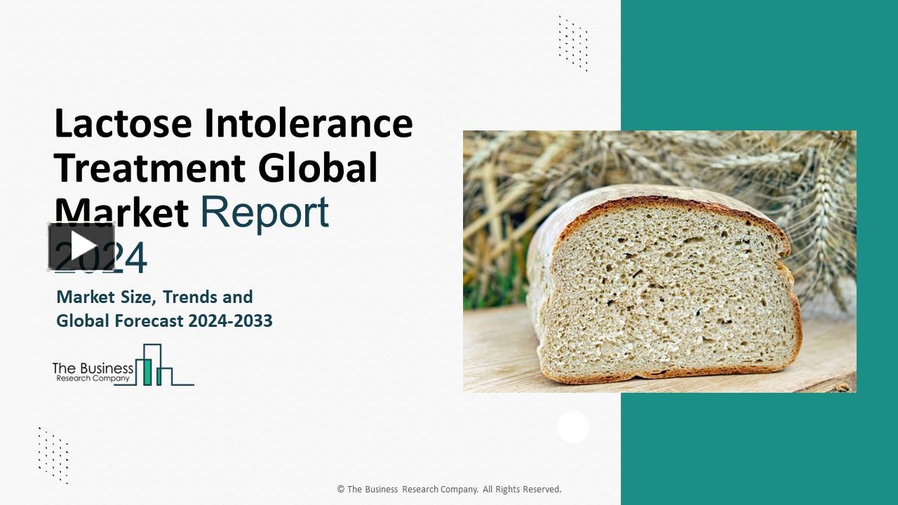 PPT Lactose Intolerance Treatment Market Growth Analysis, Demand 2024
