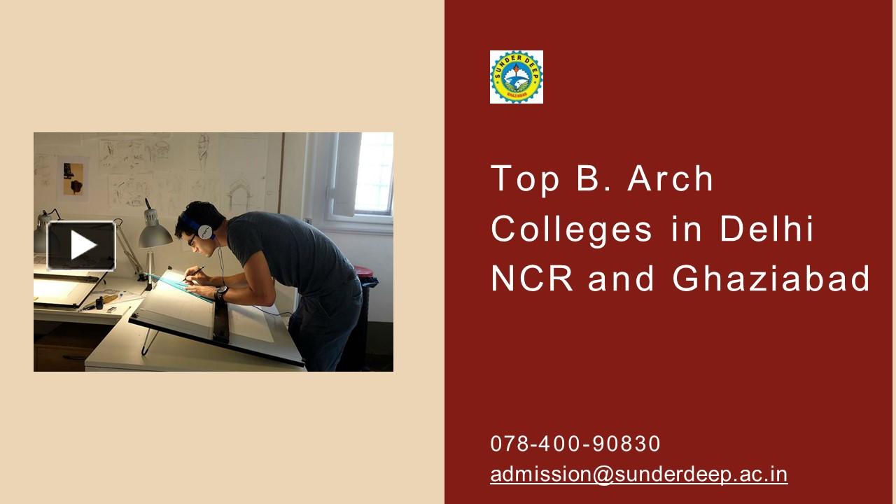 PPT Top B. Arch Colleges in Delhi NCR and Ghaziabad PowerPoint
