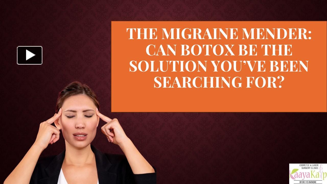 The Migraine Mender Can Botox Be The Solution You’ve Been Searching