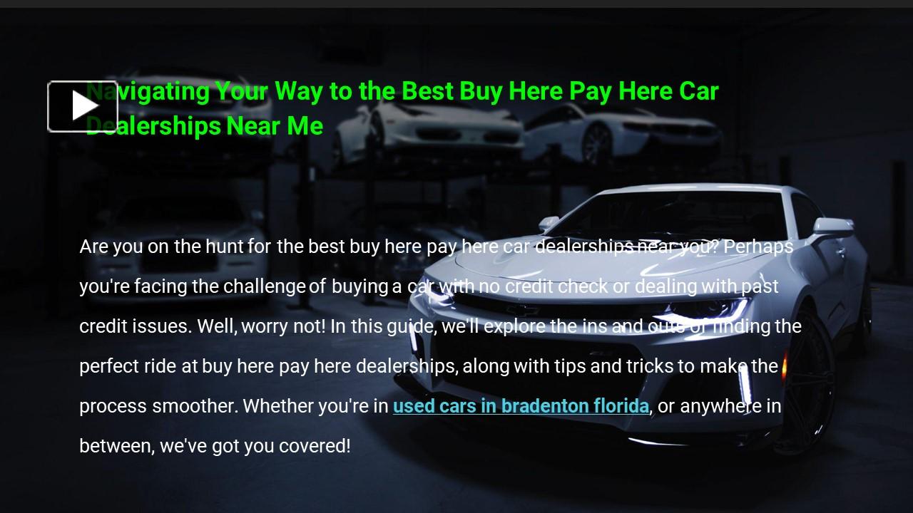 PPT Navigating Your Way to the Best Buy Here Pay Here Car Dealerships