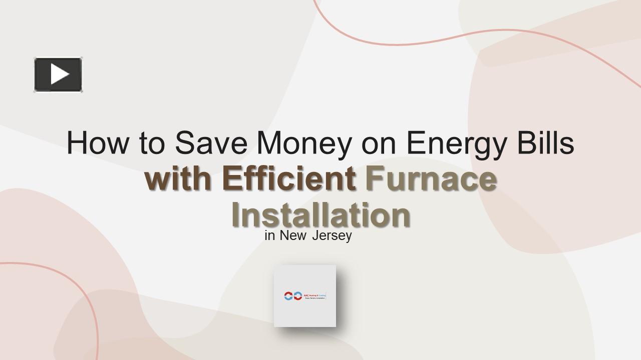 PPT How to Save Money on Energy Bills with Efficient Furnace