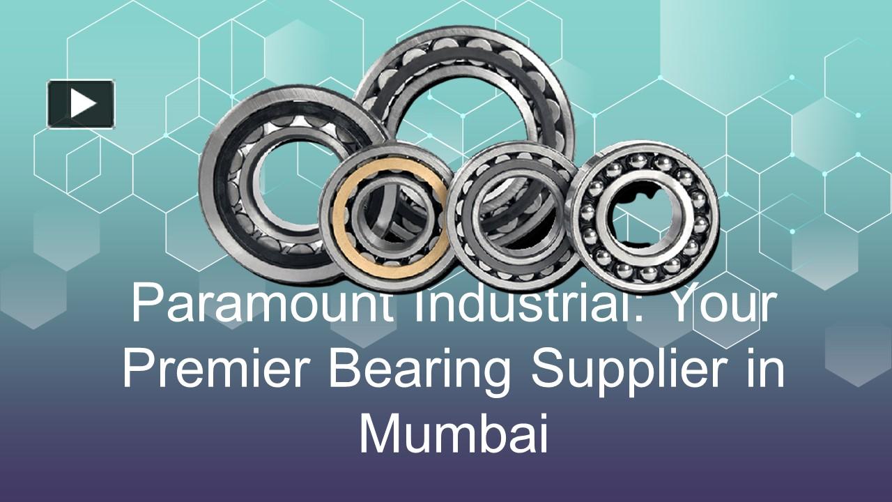 PPT Paramount Industrial Your Premier Bearing Supplier in Mumbai